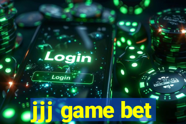 jjj game bet